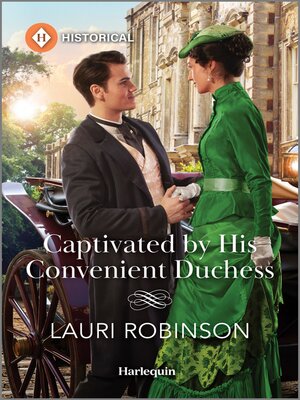 cover image of Captivated by His Convenient Duchess